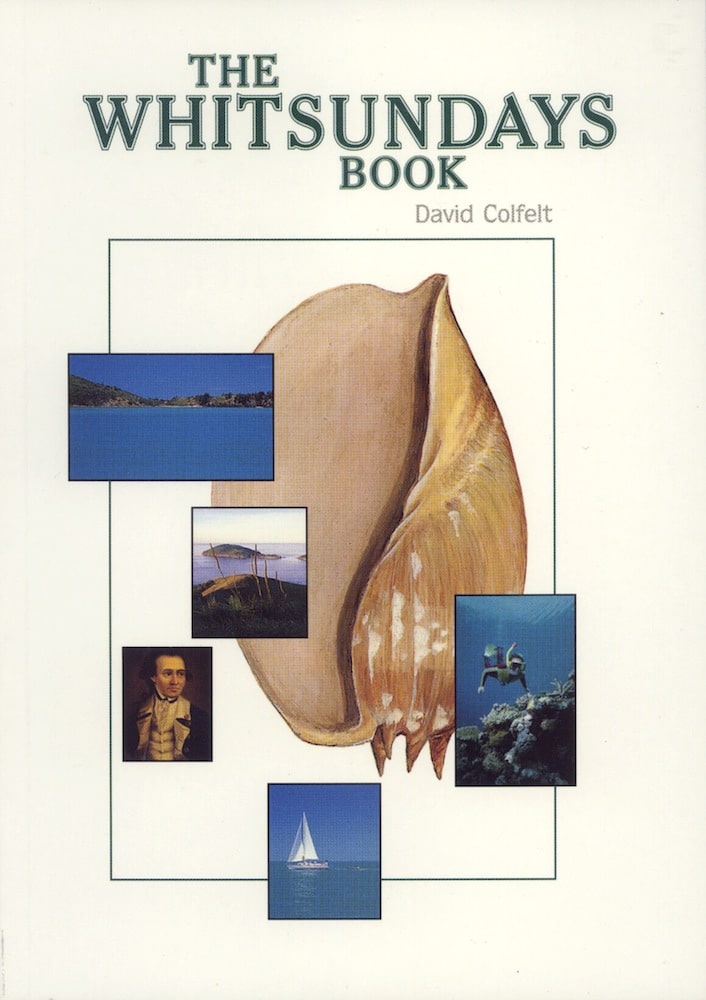 the-whitsundays-book-david-colfelt The Whitsundays Book by David Colfelt